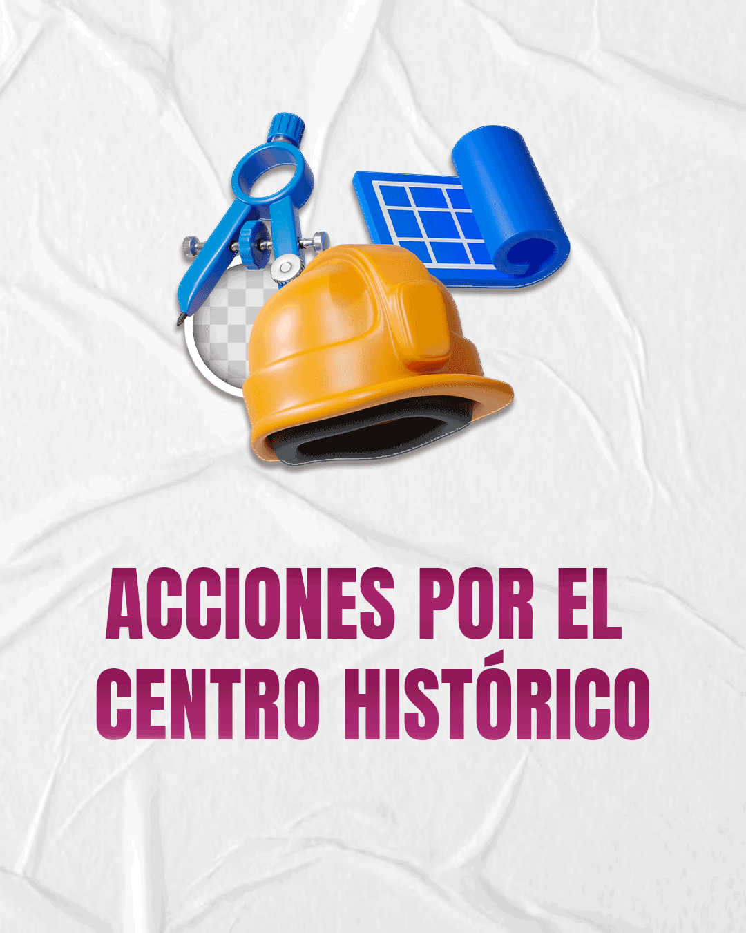 Acciones por el Centro Histórico