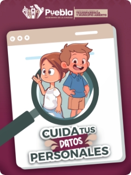 Cuida tus Datos Personales (Niñas, Niños y Adolescentes)