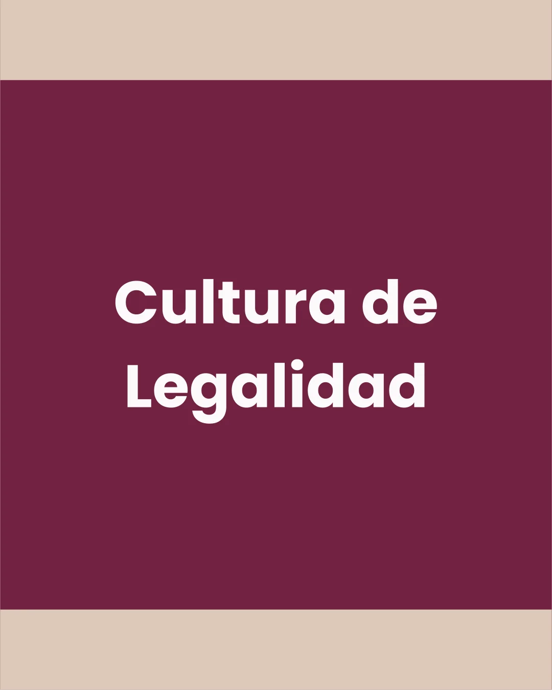 ¿Qué es la Cultura de la Legalidad?