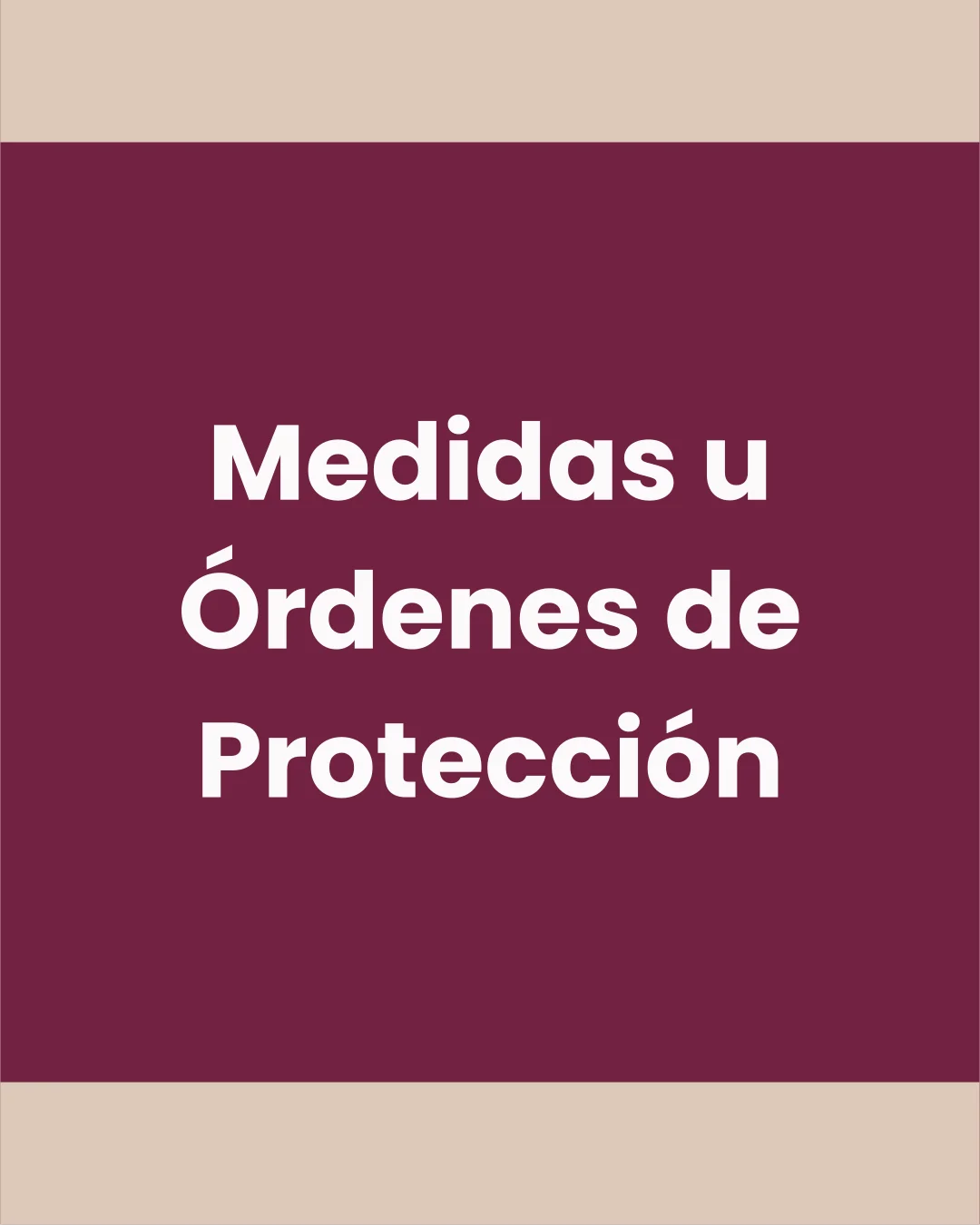 ¿Qué son las Medidas y Órdenes de Protección?